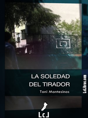 cover image of La soledad del tirador